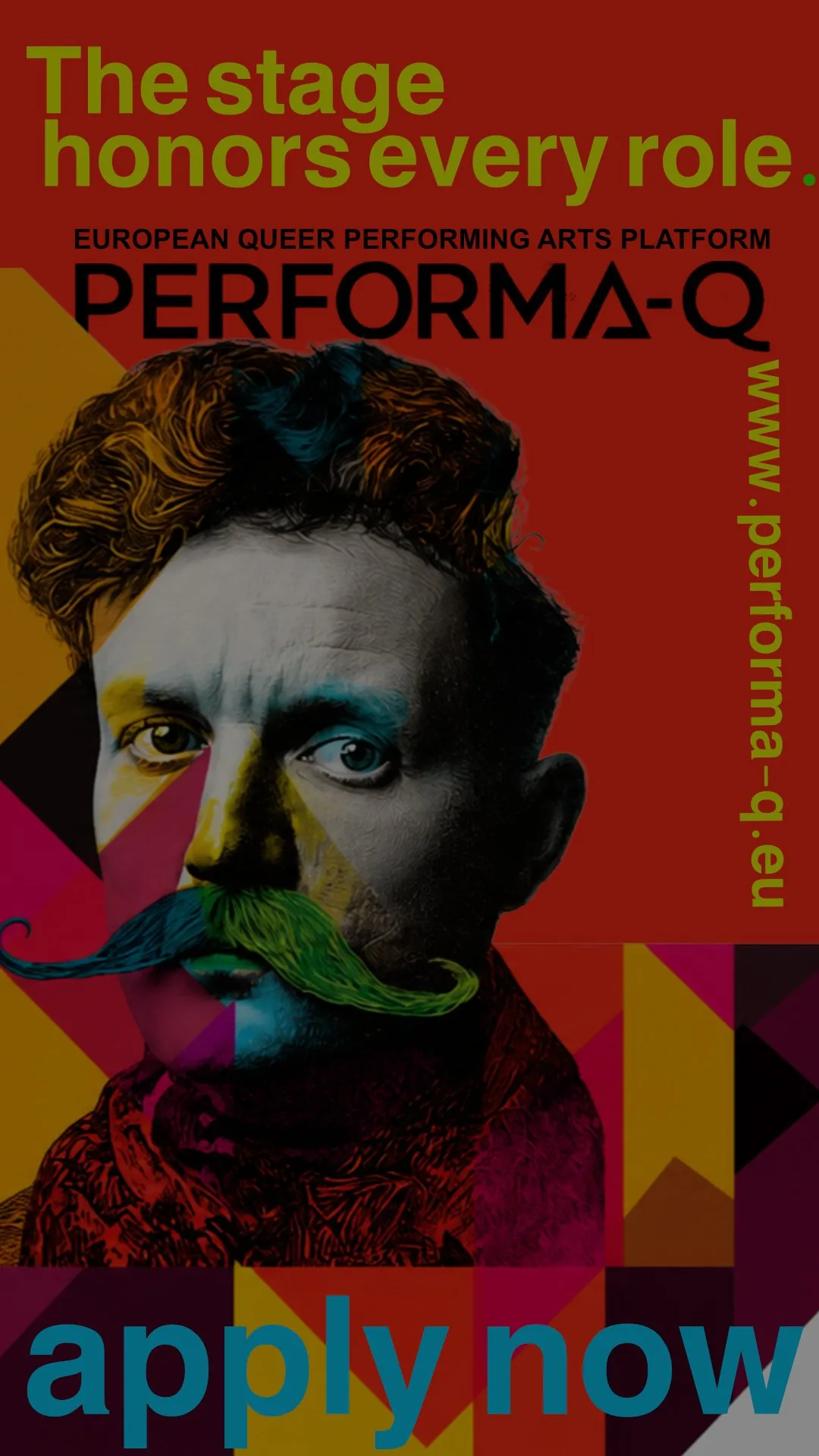 Open call poster: portrait of a performer with a green mustache and the slogan The Stage Honors Every Role — apply now